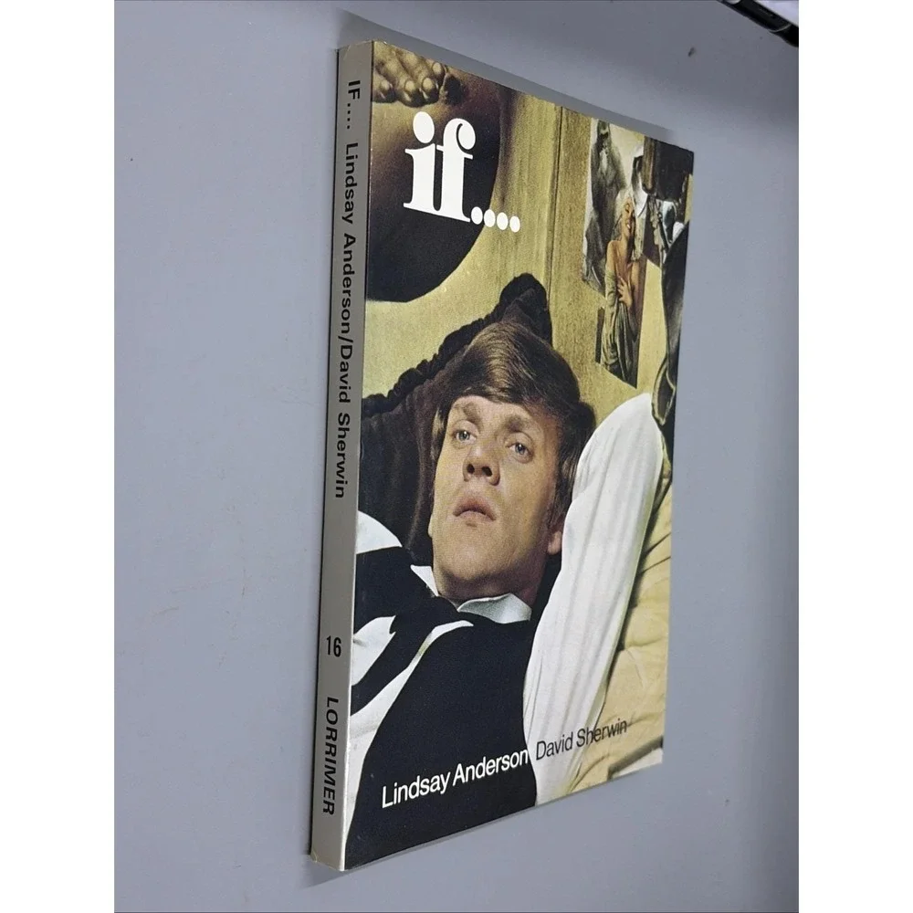 if... A Film by Lindsay Anderson & David Sherwin (MODERN FILM SCRIPTS), Lindsay